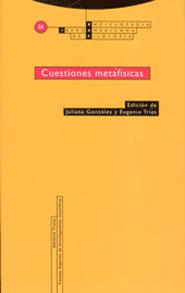 CUESTIONES METAFISICAS | 9788481646221 | GONZáLEZ VALENZUELA, JULIANA/TRíAS SAGNIER, EUGENIO