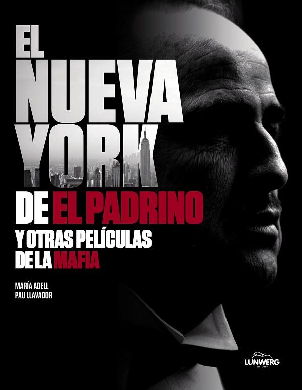 EL NUEVA YORK DE "EL PADRINO" Y OTRAS PELÍCULAS DE LA MAFIA | 9788418820823 | ADELL, MARÍA/LLAVADOR, PAU