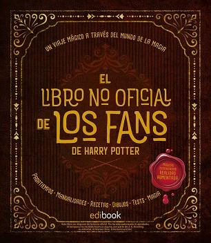 EL LIBRO NO OFICIAL DE LOS FANS DE HARRY POTTER | 9788491961765