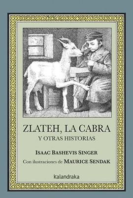 ZLATEH, LA CABRA Y OTRAS HISTORIAS | 9788484644460 | SINGER, ISAAC BASHEVIS