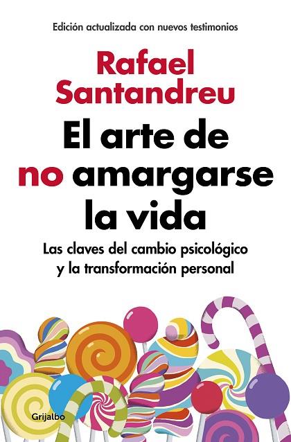 EL ARTE DE NO AMARGARSE LA VIDA (EDICIÓN AMPLIADA Y ACTUALIZADA) | 9788425355868 | RAFAEL SANTANDREU