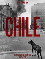 CHILE. ARCHIVO FOTOFRÁFICO 1973-74 | 9788419233622 | GERRETSEN, CHAS