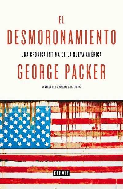 DESMORONAMIENTO, EL | 9788499924694 | PACKER,GEORGE