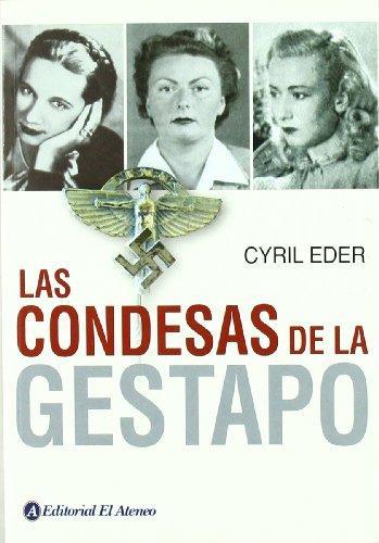 LAS CONDESAS DE LA GESTAPO | 9789500253284 | CYRIL EDER