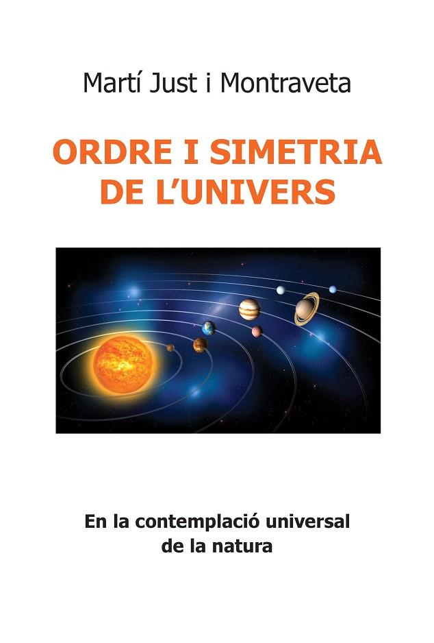 ORDRE I SIMETRIA DE L'UNIVERS | 9788412505450 | JUST MONTRAVETA, MARTÍ