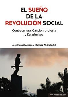 EL SUEÑO DE LA REVOLUCIÓN SOCIAL | 9788413690384 | AZCONA, JOSE MANUEL; ABDIU, MAJINDA