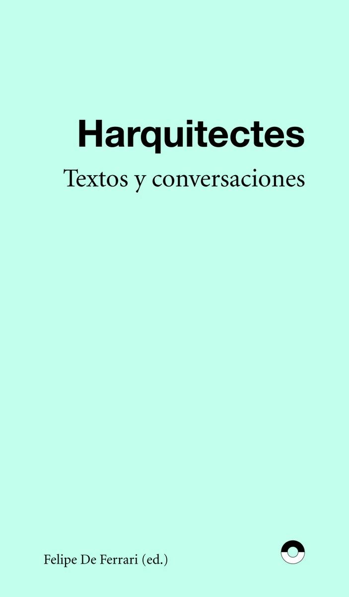 TEXTOS Y CONVERSACIONES | 9788412428742 | HARQUITECTES