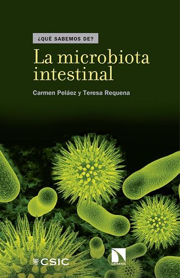 LA MICROBIOTA INTESTINAL | 9788490972847 | PELAEZ MARTÍNEZ, CARMEN/REQUENA ROLANÍA, TERESA