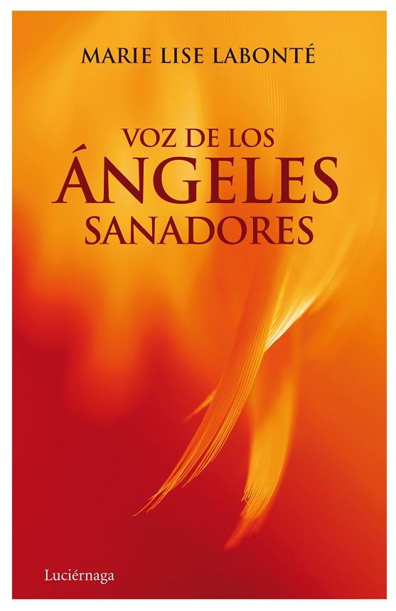 VOZ DE LOS ANGELES SANADORES | 9788489957053 | LABONTE