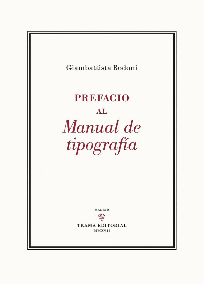 PREFACIO AL MANUAL DE TIPOGRAFÍA | 9788494569333 | BODONI, GIAMBATTISTA