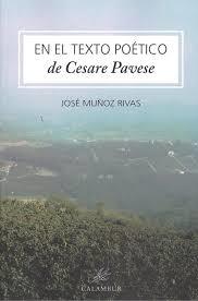 EN EL TEXTO POÉTICO DE CESARE PAVESE | 9788483594537 | JOSÉ MUÑOZ RIVAS