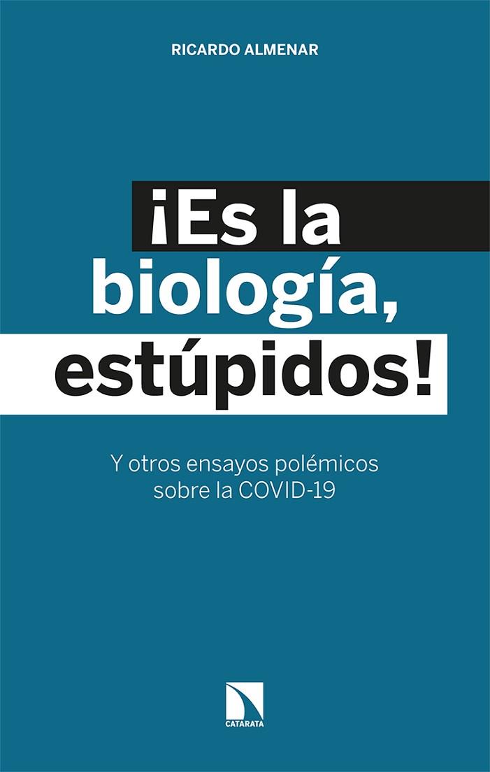 ¡ES LA BIOLOGÍA, ESTÚPIDOS! | 9788413521947 | ALMENAR, RICARDO