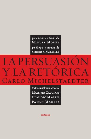 LA PERSUASION Y LA RETORICA | 9788496867505 | MICHELSTAEDTER