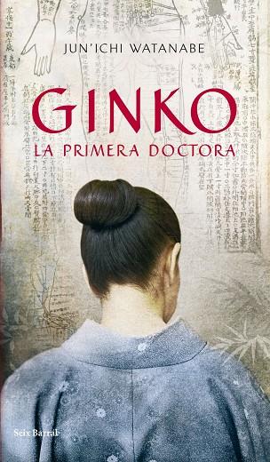 GINKO LA PRIMERA DOCTORA | 9788432231919 | WATANABE