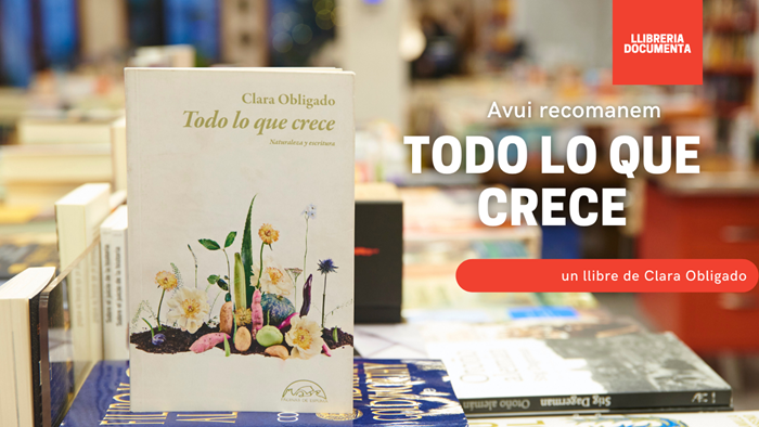 Avui parlem de «Todo lo que crece» de Clara Obligado | 