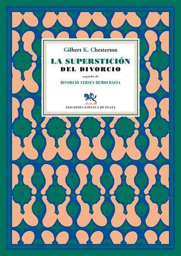 LA SUPERSTICIÓN DEL DIVORCIO | 9788415177920 | CHESTERTON, GILBERT KEITH
