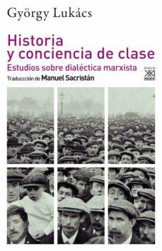 HISTORIA Y CONCIENCIA DE CLASE | 9788432320293 | LUKACS, GYÖRGY