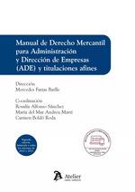 MANUAL DE DERECHO MERCANTIL PARA ADE Y TITULACIONES AFINES (2 EDICION) | 9788419773333 | VVAA