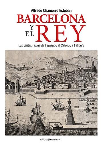 BARCELONA Y EL REY | 9788479481414 | CHAMORRO ESTEBAN, ALFREDO