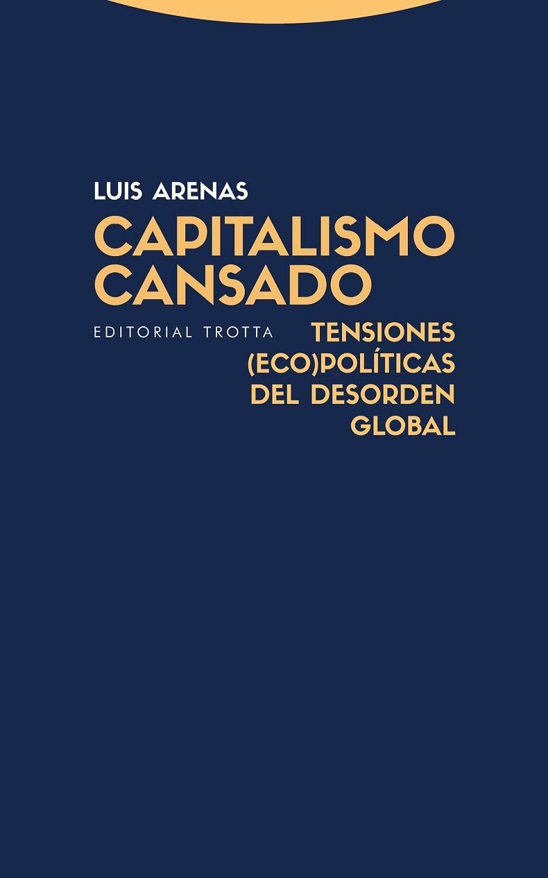 CAPITALISMO CANSADO | 9788498798371 | ARENAS, LUIS
