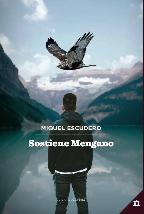 SOSTIENE MENGANO | 9788417258771 | ESCUDERO, MIQUEL