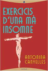 EXERCICIS D'UNA MA INSOMNE | 9788412370317 | CANYELLES, ANTONINA