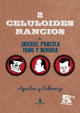 2 CELULOIDES RANCIOS | 9788412050745 | AGUILAR SANTIAGO / CABRERIZO FELIPE