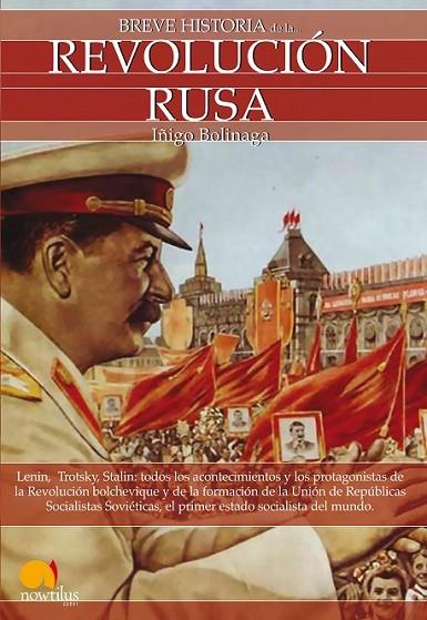 BREVE HISTORIA DE LA REVOLUCIÓN RUSA | 9788497632782 | BOLINAGA IRASUEGUI, IÑIGO