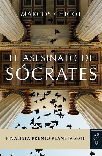 EL ASESINATO DE SOCRATES (FINALISTA PREMIO PLANETA | 9788408163183 | CHICOT, MARCOS