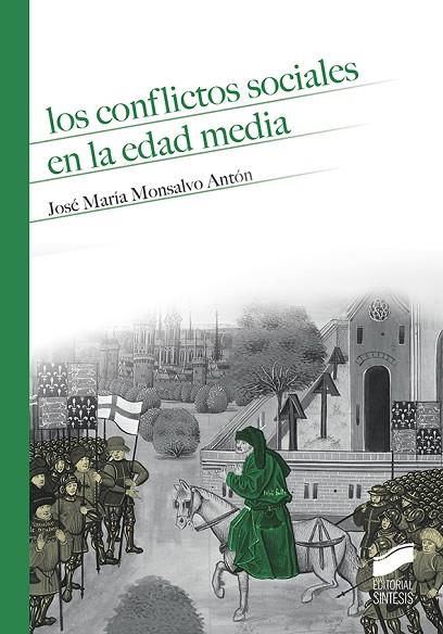 LOS CONFLICTOS SOCIALES EN LA EDAD MEDIA | 9788490774229 | MONSALVO ANTÓN, JOSÉ MARÍA
