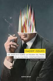 DADDY ISSUES | 9788412144222 | ANGEL, KATHERINE