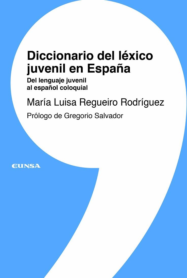 DICCIONARIO DEL LÉXICO JUVENIL EN ESPAÑA | 9788431338251 | REGUEIRO RODRÍGUEZ, MARÍA LUISA