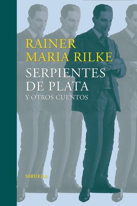 SERPIENTES DE PLATA Y OTROS CUENTOS | 9788416465859 | RILKE, RAINER MARIA