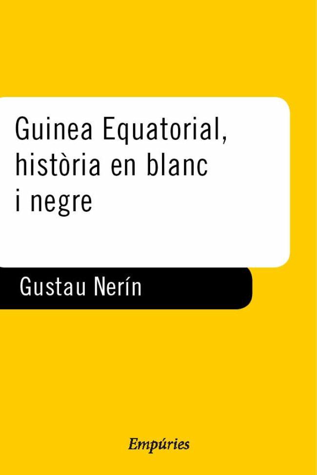 GUINEA EQUATORIAL ,BLANC I NEGRE | 9788475965666 | NERÍN