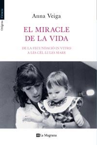 EL MIRACLE DE LA VIDA | 9788482649399 | VEIGA