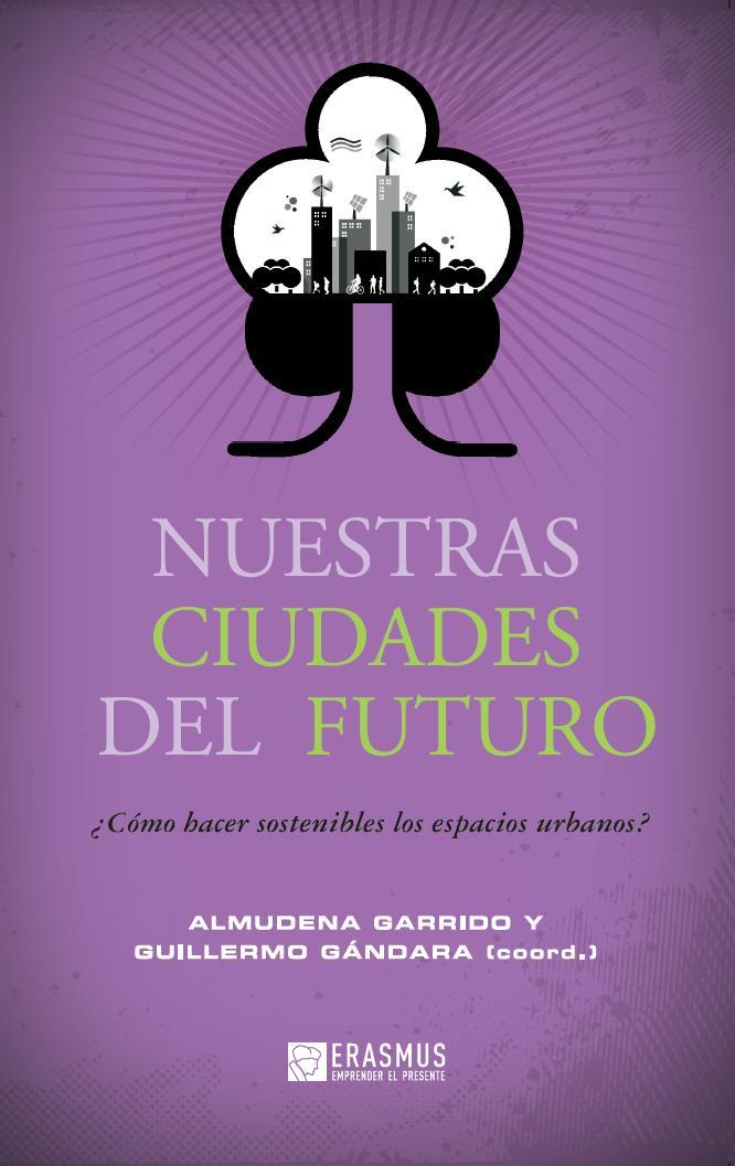 NUESTRAS CIUDADES DEL FUTURO | 9788415462156 | VARIS