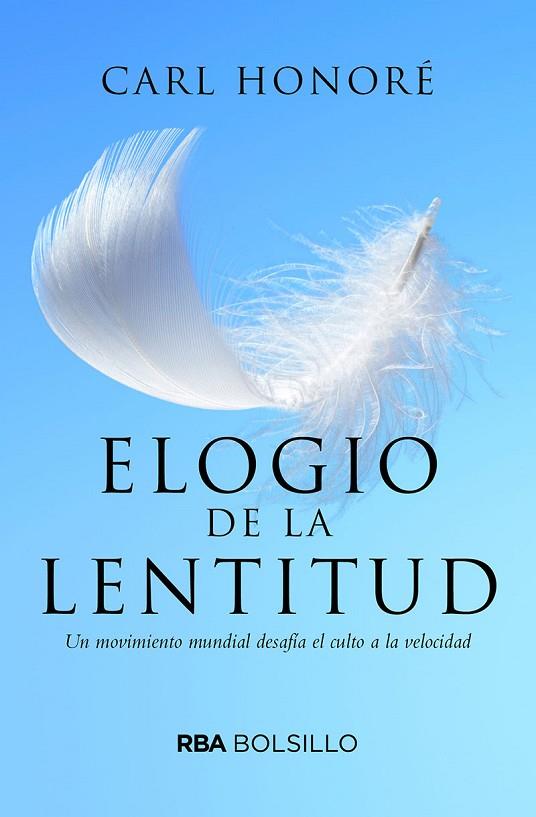 ELOGIO DE LA LENTITUD (BOLSILLO) | 9788492966868 | HONORE, CARL