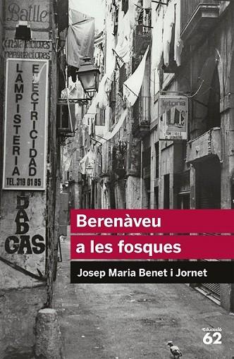 BERENAVEU A LES FOSQUES | 9788492672998 | BENET I JORNET, JOSEP MARIA