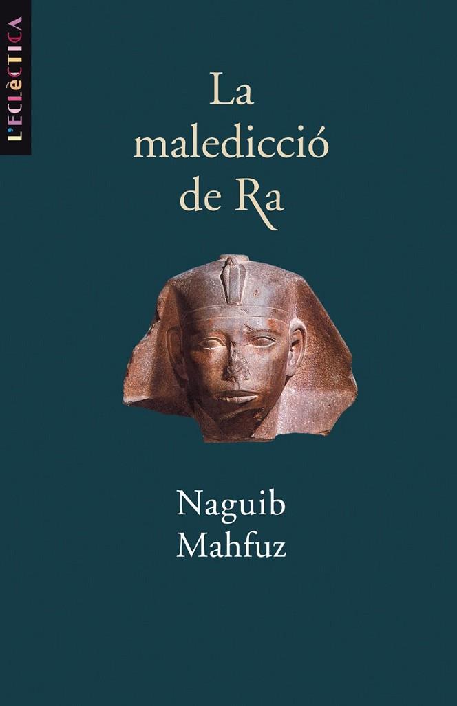 MALEDICCIO DE RA, LA | 9788476606964 | MAHFUZ, NAGUIB