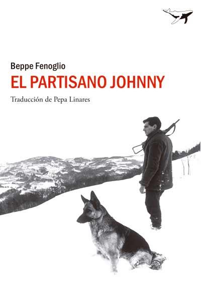 EL PARTISANO JOHHY | 9788494062728 | FENOGLIO, BEPPE