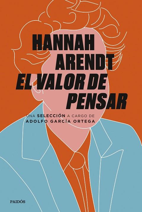 EL VALOR DE PENSAR | 9788449338724 | ARENDT, HANNAH/GARCÍA ORTEGA, ADOLFO
