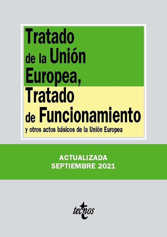 TRATADO DE LA UNIÓN EUROPEA, TRATADO DE FUNCIONAMIENTO | 9788430982783 | EDITORIAL TECNOS
