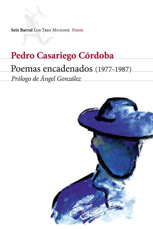 POEMAS ENCADENADOS 1977-1987 | 9788432208768 | CASARIEGO CÓRDOBA, PEDRO