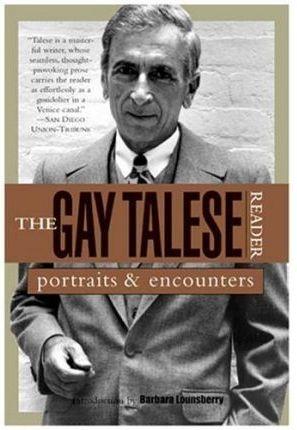 THE GAY TALESE READER: PORTRAITS AND ENCOUNTERS | 9780802776754 | TALESE, GAY