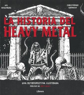 LA HISTORIA DEL HEAVY METAL | 9789463590761 | AXL ROENBERG/ CHRISTOPHER KROVATIN
