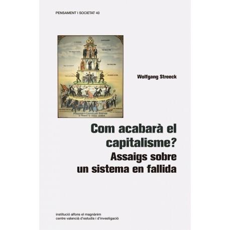 COM ACABARÀ EL CAPITALISME? | 9788478227303 | STREECK, WOLFGANG