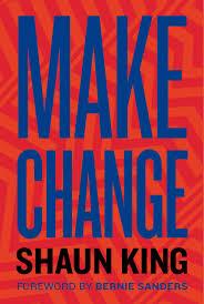 MAKE CHANGE | 9780358048008 | SHAUN KING