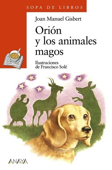 ORION Y LOS ANIMALES MAGOS | 9788466725569 | GISBERT, JOAN MANUEL