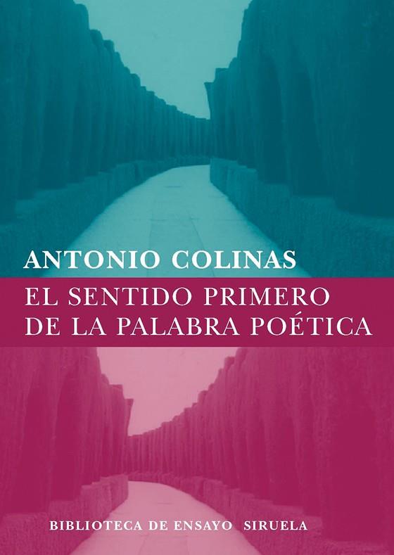 SENTIDO PRIMERO DE LA PALABRA PO | 9788498411324 | COLINAS, ANTONIO