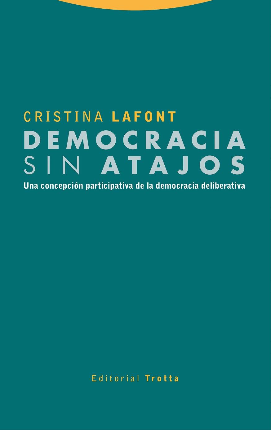 DEMOCRACIA SIN ATAJOS | 9788413640235 | LAFONT, CRISTINA